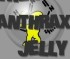 Click to play Anthrax Jelly 